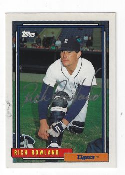 Autographed RICH ROWLAND 1992 Topps Card