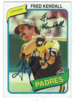 Autographed FRED KENDALL 1980 Topps Card
