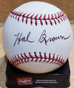 Autographed HAL BROWN Rawlings Major League Baseball