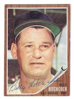 Autographed BILLY HITCHCOCK Baltimore Orioles 1962 Topps Card