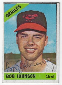 Autographed BOB JOHNSON 1966 Topps Card