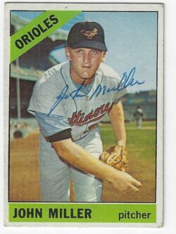 Autographed JOHN MILLER Baltimore Orioles 1966 Topps Card