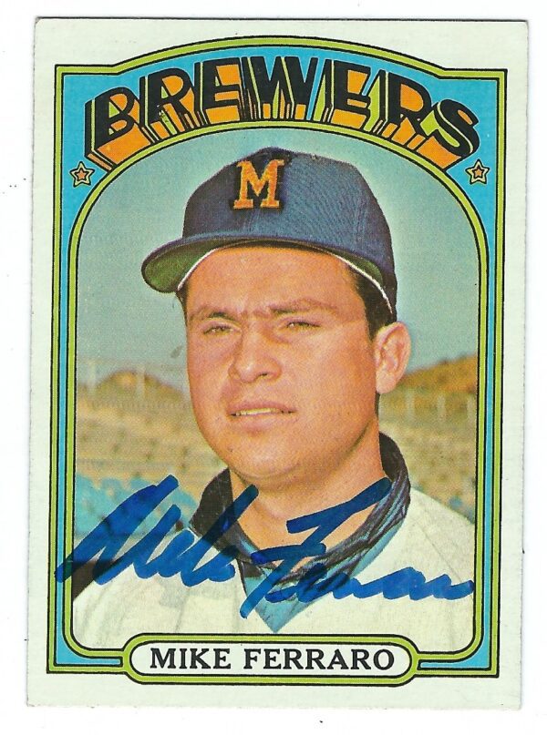 Autographed MIKE FERRARO 1972 Topps Card