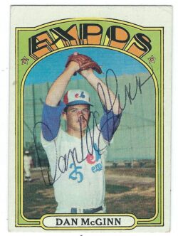 Autographed DAN MCGINN 1972 Topps Card
