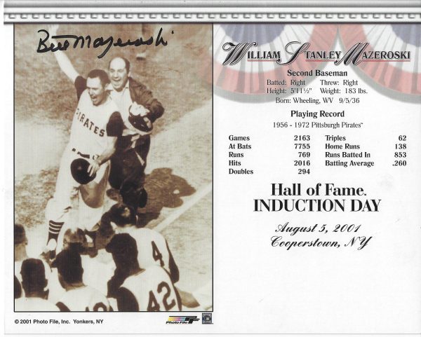Autographed BILL MAZEROSKI Pittsburgh Pirates HOF 8x10 Induction Day Photo Card