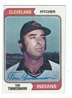 Autographed TOM TIMMERMAN 1974 Topps Card