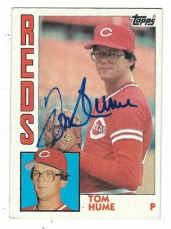 Autographed TOM HUME 1984 Topps Card