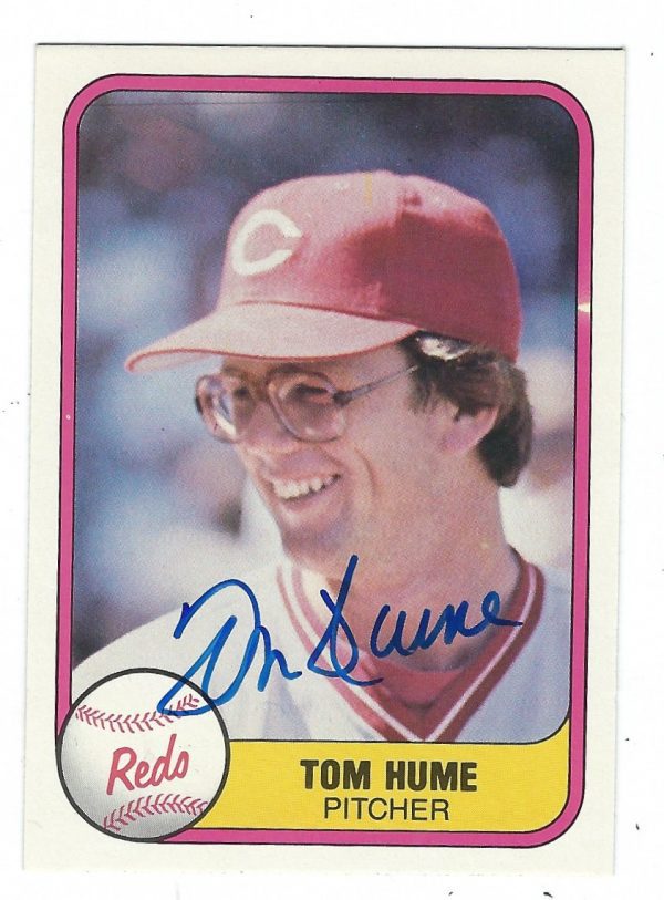 Autographed TOM HUME 1981 Fleer Card