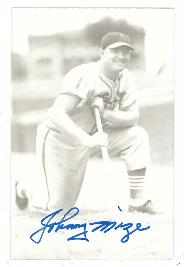 Autographed JOHNNY MIZE St. Louis Cardinals BxW Rowe Post Card