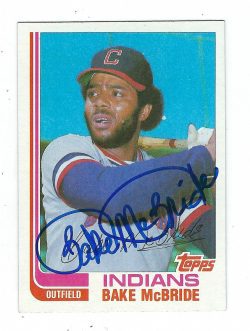 Autographed BAKE MCBRIDE Cleveland Indians 1982 Topps Card