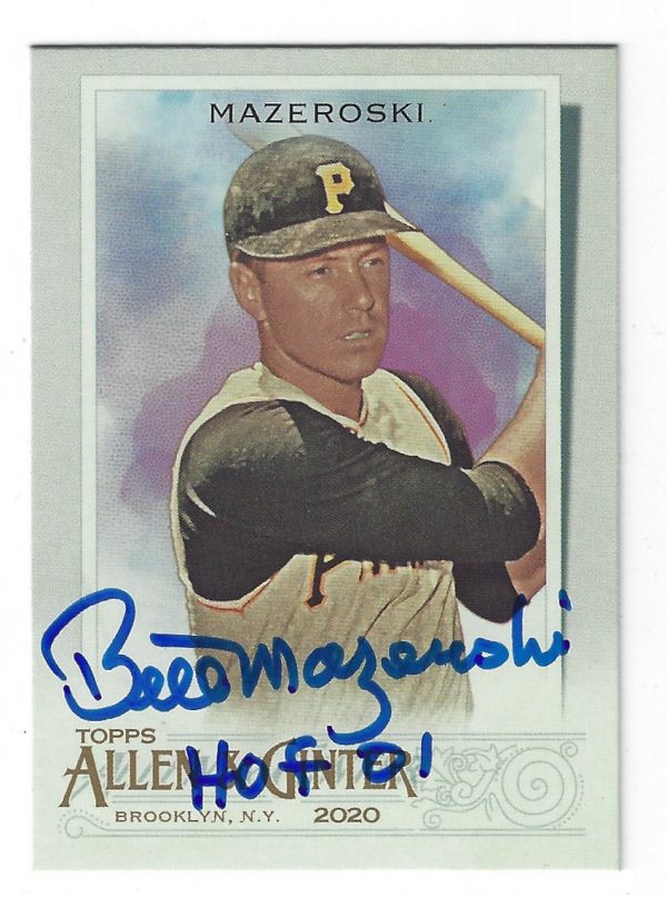 Autographed BILL MAZEROSKI 2020 Topps Allen & Ginter's Pittsburgh Pirates Card #305