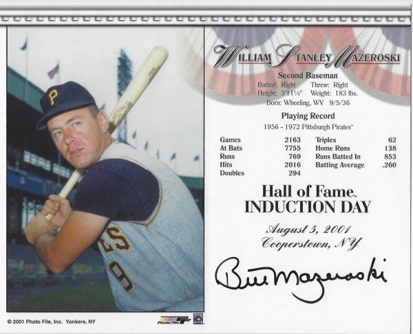 Autographed BILL MAZEROSKI Pittsburgh Pirates HOF 8x10 Induction Day Photo Card