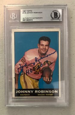 Autographed Johnny Robinson Texans 1961 Topps Rookie Card #139 BAS Beckett Slabbed