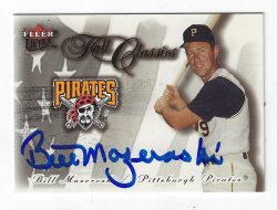 Autographed BILL MAZEROSKI 2001 Fleer Ultra Fall Classic Pittsburgh Pirates Card