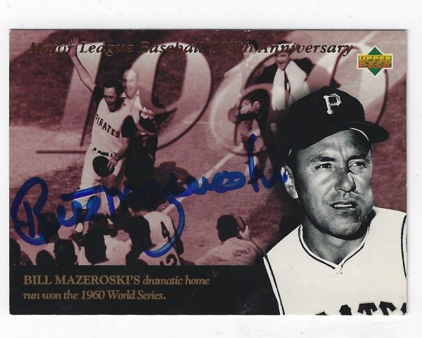 Autographed BILL MAZEROSKI 1994 UPPER DECK HEROES Pittsburgh Pirates Card #118