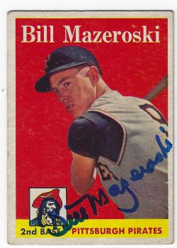 Autographed BILL MAZEROSKI 1958 TOPPS Card