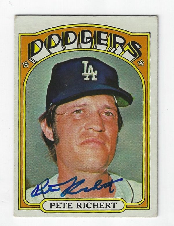 Autographed PETE RICHERT Los Angeles Dodgers 1972 Topps Card