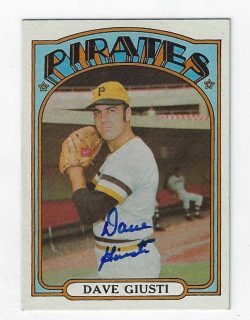 Autographed DAVE GIUSTI Pittsburgh Pirates 1972 Topps Card