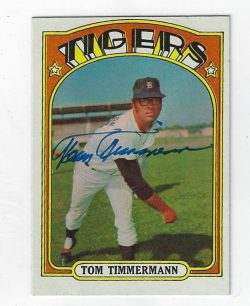 Autographed TOM TIMMERMAN Detroit Tigers 1972 TOPPS card #239
