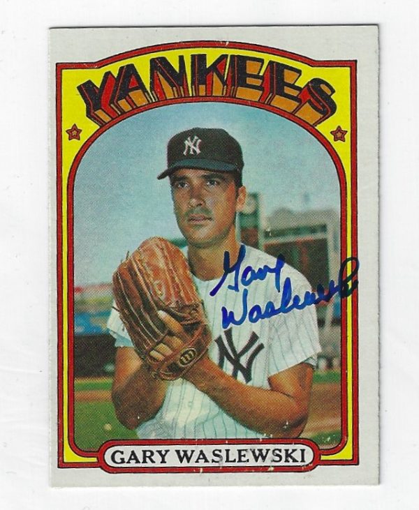 Autographed GARY WASLEWSKI New York Yankees 1972 Topps Card