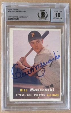 1957 Topps Autographed Bill Mazeroski Pittsburgh Pirates Rookie card #24 BAS Beckett slabbed -Auto Graded 10