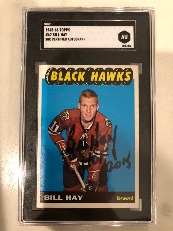 Autographed 1965-66 Bill Hay Chicago Black Hawks  Card #62 SGC Slabbed