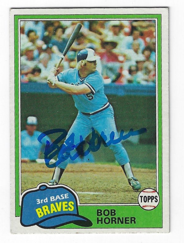 Autographed BOB HORNER 1981 Topps Card