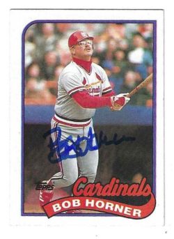 Autographed BOB HORNER St. Louis Cardinals 1989 Topps Card