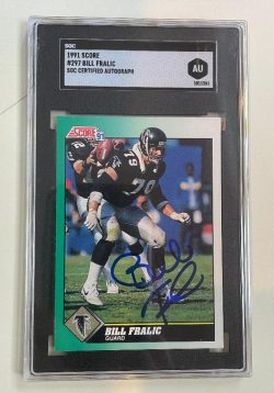 Autographed 1991 Score Bill Fralic Atlanta Falcons Card #297 SGC Slabbed