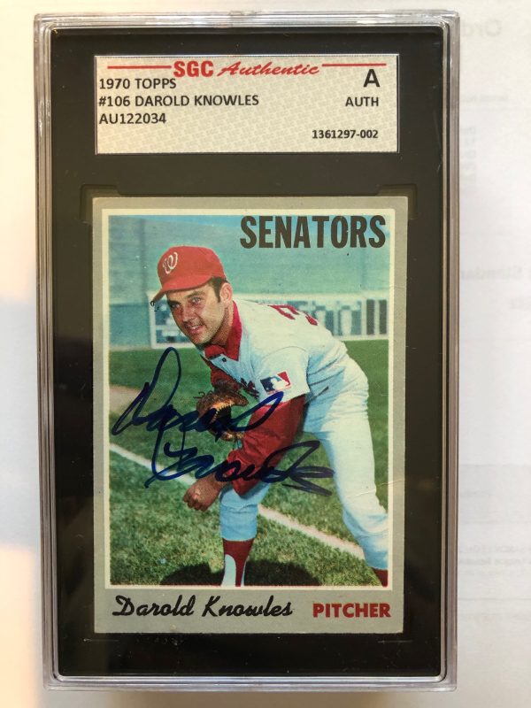 Autographed 1970 Topps Darold Knowles Washington Senators Card #106 SGC Slabbed