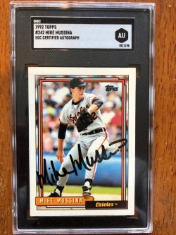 Autographed Mike Mussina Orioles 1992 Topps card #242 SGC Slabbed