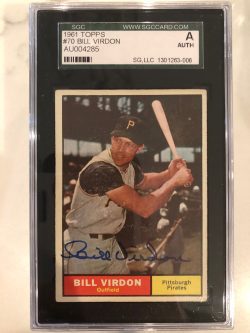 Autographed 1961 Topps Bill Virdon Pittsburgh Pirates #70 SGC Slabbed
