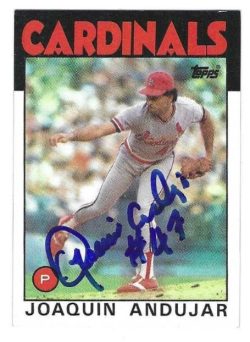 Autographed JOAQUIN ANDUJAR St. Louis Cardinals 1986 Topps Card