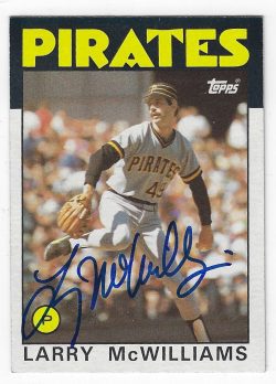 Autographed LARRY MCWILLIAMS Pittsburgh Pirates 1986 Topps Card