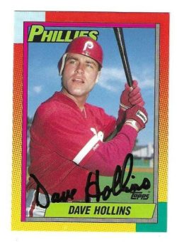 Autographed DAVE HOLLINS Philadelphia Phillies 1990 Topps Card