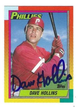 Autographed DAVE HOLLINS Philadelphia Phillies 1990 Topps Card