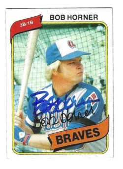 Autographed BOB HORNER Atlanta Braves 1980 Topps Card