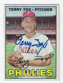 Autographed TERRY FOX 1967 Philadelphia Phillies Topps Card