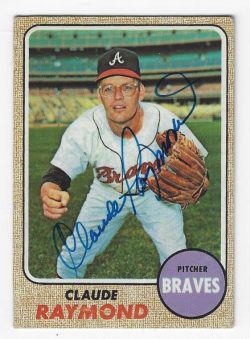 Autographed CLAUDE RAYMOND Atlanta Braves 1968 Topps card