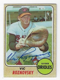 Autographed VIC ROZNOVSKY Baltimore Orioles 1968 Topps Card