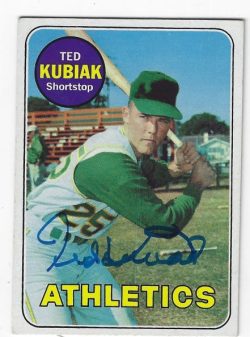 Autographed TED KUBIAK Oakland A's 1969 Topps Card