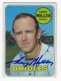 Autographed LARRY MILLER Baltimore Orioles 1969 Topps Card