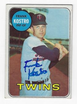 Autographed FRANK KOSTRO Minnesota Twins 1969 Topps Card