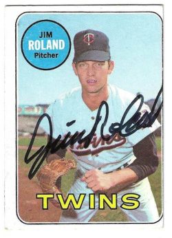 Autographed JIM ROLAND Minnesota Twins 1969 Topps Card