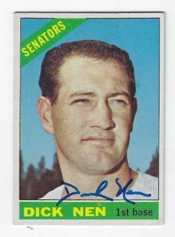 Autographed DICK NEN Washington Senators 1966 Topps Card