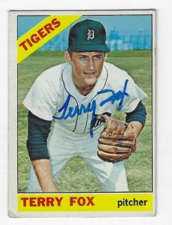 Autographed TERRY FOX Detroit Tigers 1966 Topps Card