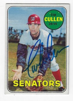 Autographed TIM CULLEN Washington Senators 1969 Topps Card