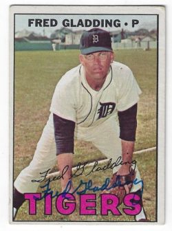 Autographed FRED GLADDING Detroit Tigers 1967 Topps Card