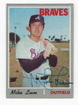 Autographed MIKE LUM Atlanta Braves 1970 Topps Card