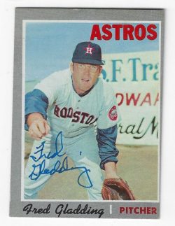 Autographed FRED GLADDING Houston Astros 1970 Topps Card
